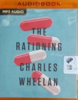 The Rationing written by Charles Wheelan performed by Josh Hurley on MP3 CD (Unabridged)